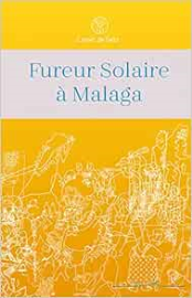 Fureur Solaire à Malaga
